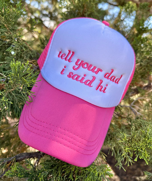 Tell Your Dad Hi